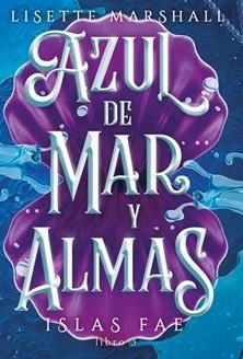 AZUL DE MAR Y ALMAS | 9788410116085 | MARSHALL, LISETTE | Llibreria L'Odissea - Libreria Online de Vilafranca del Penedès - Comprar libros