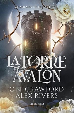 LA TORRE ÁVALON | 9788410116122 | , C.N. CRAWFORD/RIVERS, ALEX | Llibreria L'Odissea - Libreria Online de Vilafranca del Penedès - Comprar libros