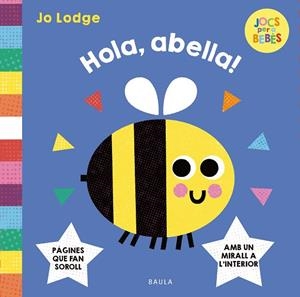 HOLA, ABELLA! | 9788447955299 | LODGE, JO | Llibreria Online de Vilafranca del Penedès | Comprar llibres en català