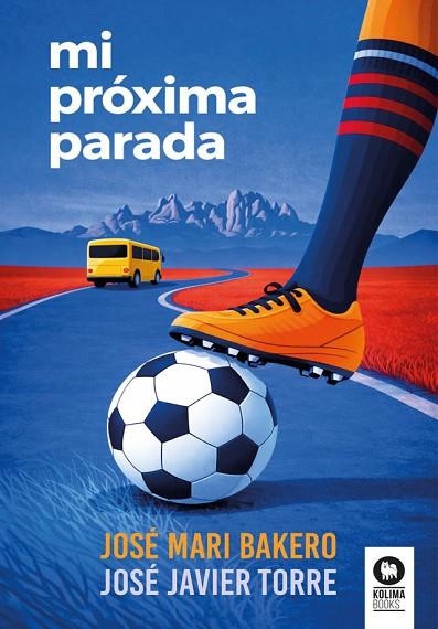 MI PRÓXIMA PARADA | 9791388155147 | BAKERO, JOSÉ MARI/TORRE, JOSÉ JAVIER | Llibreria Online de Vilafranca del Penedès | Comprar llibres en català