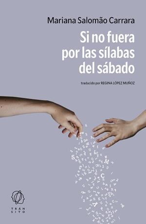 SI NO FUERA POR LAS SÍLABAS DEL SÁBADO | 9788412977561 | SALOMÃO CARRARA, MARIANA | Llibreria Online de Vilafranca del Penedès | Comprar llibres en català