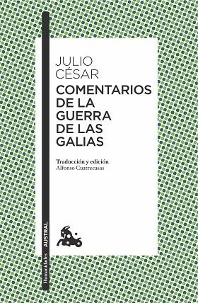 COMENTARIOS DE LA GUERRA DE LAS GALIAS | 9788467049220 | JULIO CÉSAR | Llibreria Online de Vilafranca del Penedès | Comprar llibres en català