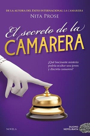 EL SECRETO DE LA CAMARERA | 9788410346123 | PROSE, NITA | Llibreria L'Odissea - Libreria Online de Vilafranca del Penedès - Comprar libros