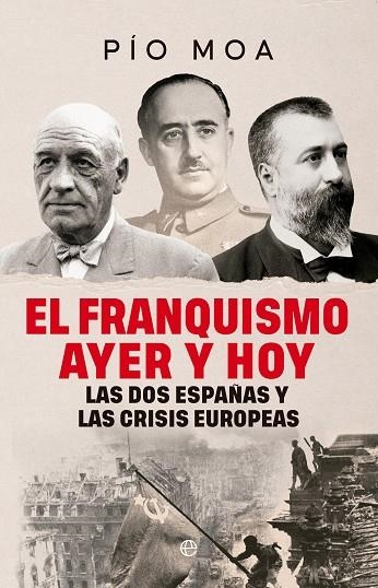 EL FRANQUISMO AYER Y HOY | 9788410942974 | MOA, PÍO | Llibreria Online de Vilafranca del Penedès | Comprar llibres en català
