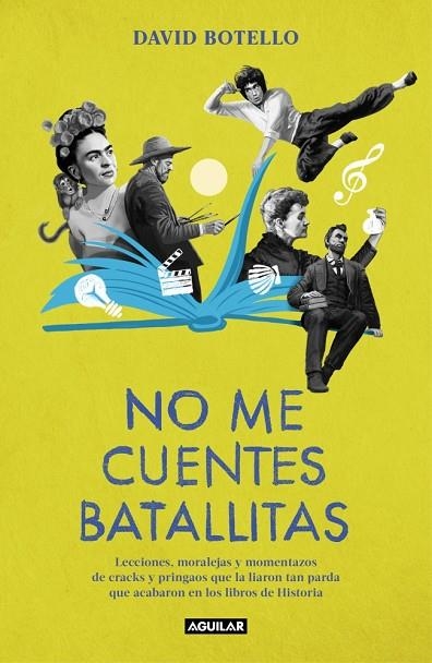 NO ME CUENTES BATALLITAS | 9788403525245 | BOTELLO, DAVID | Llibreria Online de Vilafranca del Penedès | Comprar llibres en català