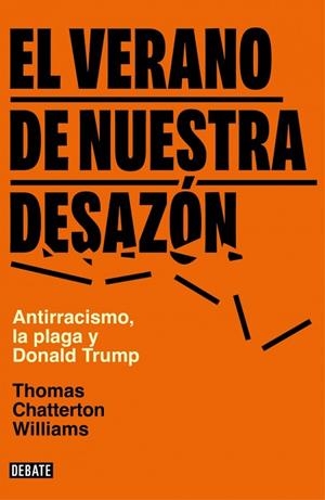 EL VERANO DE NUESTRA DESAZÓN | 9788499929453 | WILLIAMS, THOMAS CHATTERTON | Llibreria Online de Vilafranca del Penedès | Comprar llibres en català