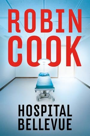 HOSPITAL BELLEVUE | 9788401037504 | COOK, ROBIN | Llibreria Online de Vilafranca del Penedès | Comprar llibres en català