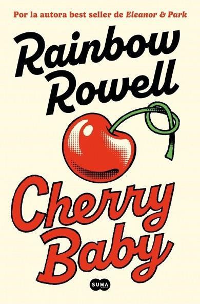 CHERRY BABY | 9788491299837 | ROWELL, RAINBOW | Llibreria Online de Vilafranca del Penedès | Comprar llibres en català