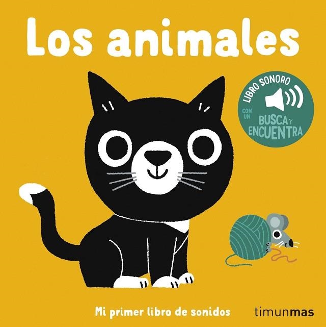 LOS ANIMALES. MI PRIMER LIBRO DE SONIDOS | 9788408310747 | BILLET, MARION | Llibreria L'Odissea - Libreria Online de Vilafranca del Penedès - Comprar libros