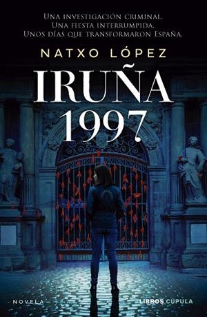 IRUÑA 1997 | 9788448048563 | LÓPEZ, NATXO | Llibreria Online de Vilafranca del Penedès | Comprar llibres en català