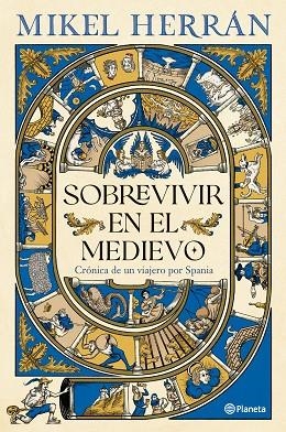 SOBREVIVIR EN EL MEDIEVO | 9788408320098 | HERRÁN, MIKEL | Llibreria Online de Vilafranca del Penedès | Comprar llibres en català