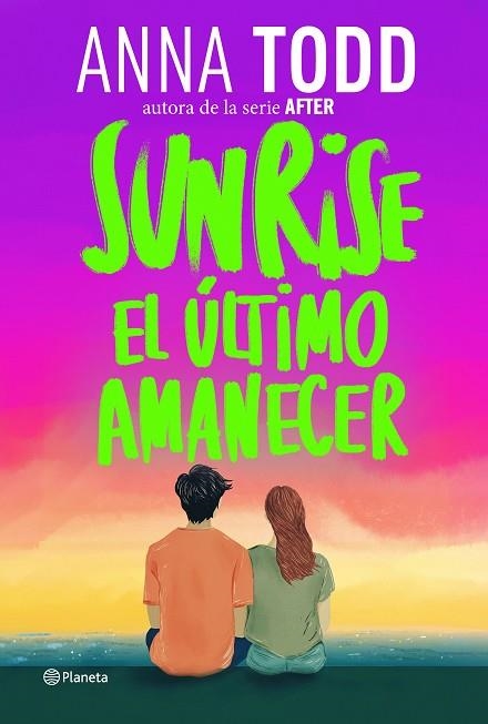 SUNRISE. EL ÚLTIMO AMANECER | 9788408320593 | TODD, ANNA | Llibreria L'Odissea - Libreria Online de Vilafranca del Penedès - Comprar libros