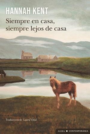 SIEMPRE EN CASA, SIEMPRE LEJOS DE CASA | 9788411782579 | KENT, HANNAH | Llibreria Online de Vilafranca del Penedès | Comprar llibres en català