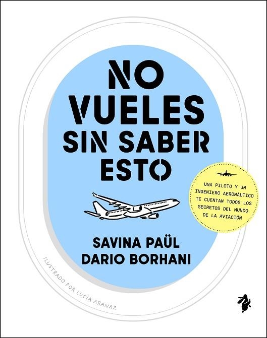 NO VUELES SIN SABER ESTO | 9791387936143 | PAÜL, SAVINA/BORHANI, DARIO | Llibreria Online de Vilafranca del Penedès | Comprar llibres en català