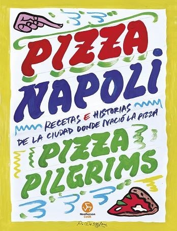 PIZZA NAPOLI | 9788419509512 | BROWN, DAVE/ELLIOT, JAMES Y THOM/ELLIOT, THOM | Llibreria Online de Vilafranca del Penedès | Comprar llibres en català