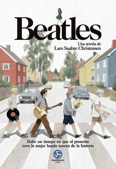 BEATLES. UNA NOVELA DE LARS SAABYE CHRISTENSEN | 9788419509468 | SAABYE CHRISTENSEN, LARS | Llibreria Online de Vilafranca del Penedès | Comprar llibres en català