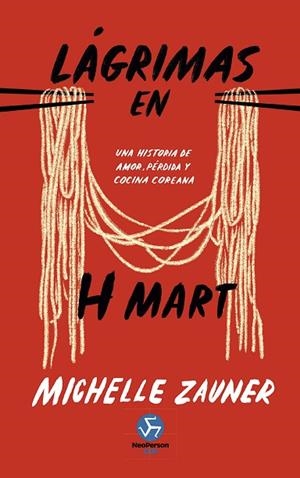 LÁGRIMAS EN H MART (RÚSTICA) | 9788419509611 | ZAUNER, MICHELLE | Llibreria Online de Vilafranca del Penedès | Comprar llibres en català