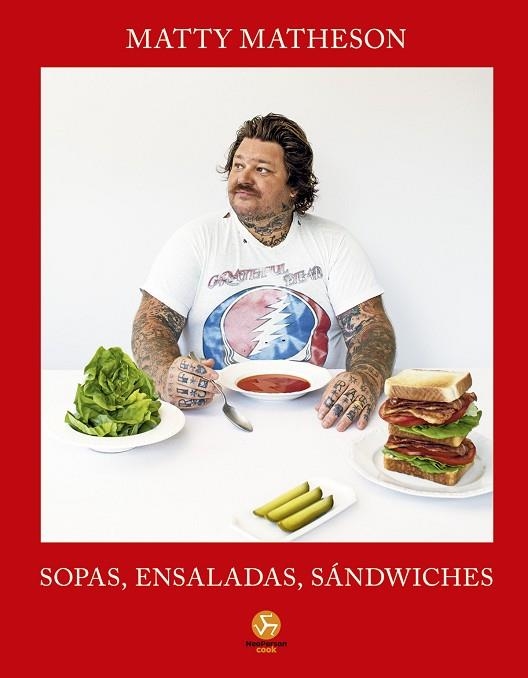 SOPAS, ENSALADAS, SÁNDWICHES | 9788419509529 | MATHESON, MATTY | Llibreria Online de Vilafranca del Penedès | Comprar llibres en català