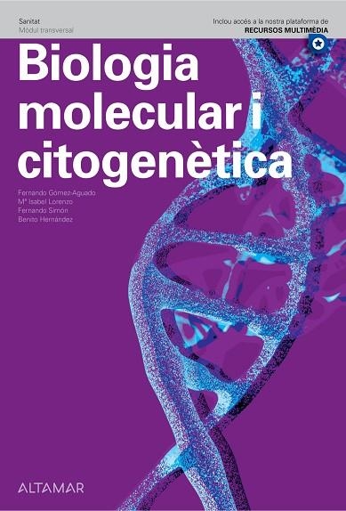 BIOLOGIA MOLECULAR I CITOGENÈTICA | 9788418843389 | F. GÓMEZ-AGUADO, M.I. LORENZO, F. SIMÓN, B. HERNÁNDEZ | Llibreria Online de Vilafranca del Penedès | Comprar llibres en català