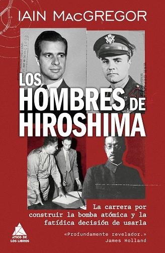 LOS HOMBRES DE HIROSHIMA | 9791387592752 | MACGREGOR, IAIN | Llibreria Online de Vilafranca del Penedès | Comprar llibres en català