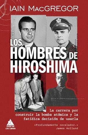 LOS HOMBRES DE HIROSHIMA | 9791387592752 | MACGREGOR, IAIN | Llibreria Online de Vilafranca del Penedès | Comprar llibres en català