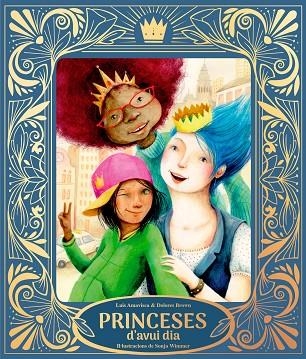 PRINCESES D’AVUI DIA | 9791388132032 | AMAVISCA, LUIS/BROWN, DOLORES | Llibreria Online de Vilafranca del Penedès | Comprar llibres en català