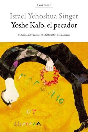 YOSHE KALB, EL PECADOR | 9788416461776 | SINGER, ISRAEL YEHOSHUA | Llibreria Online de Vilafranca del Penedès | Comprar llibres en català