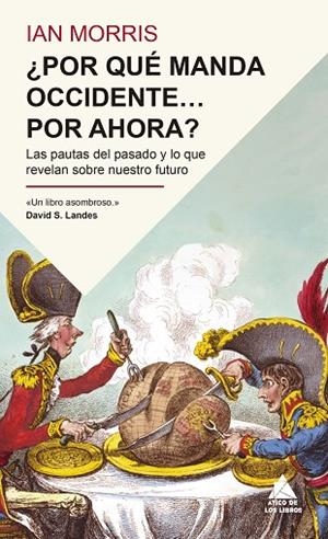 ¿POR QUÉ MANDA OCCIDENTE… POR AHORA? | 9791387592905 | MORRIS, IAN | Llibreria Online de Vilafranca del Penedès | Comprar llibres en català