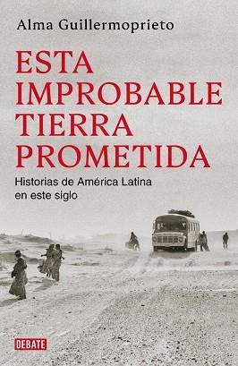 ESTA IMPROBABLE TIERRA PROMETIDA | 9791387904920 | GUILLERMOPRIETO, ALMA | Llibreria Online de Vilafranca del Penedès | Comprar llibres en català