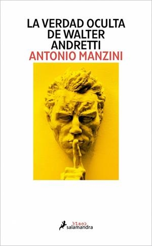 LA VERDAD OCULTA DE WALTER ANDRETTI | 9791387640118 | MANZINI, ANTONIO | Llibreria Online de Vilafranca del Penedès | Comprar llibres en català