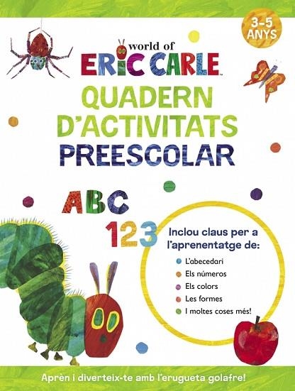 QUADERN D'ACTIVITATS PREESCOLAR (COL·LECCIÓ ERIC CARLE) | 9788448868512 | CARLE, ERIC | Llibreria Online de Vilafranca del Penedès | Comprar llibres en català
