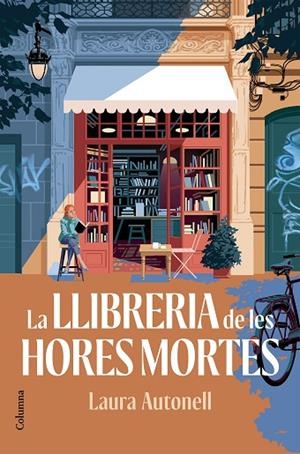 LA LLIBRERIA DE LES HORES MORTES | 9788466435147 | AUTONELL ARANDA, LAURA | Llibreria L'Odissea - Libreria Online de Vilafranca del Penedès - Comprar libros