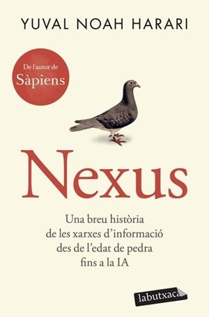 NEXUS | 9791387802578 | NOAH HARARI, YUVAL | Llibreria Online de Vilafranca del Penedès | Comprar llibres en català