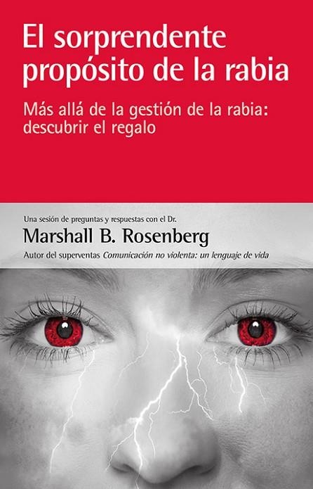 EL SORPRENDENTE PROPÓSITO DE LA RABIA | 9788415053453 | ROSENBERG, MARSHALL B. | Llibreria Online de Vilafranca del Penedès | Comprar llibres en català