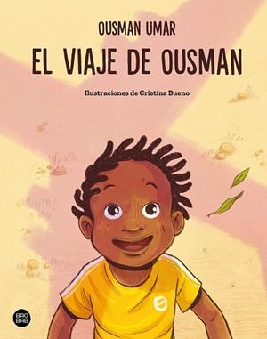 EL VIAJE DE OUSMAN | 9788408316701 | UMAR, OUSMAN/BUENO, CRISTINA | Llibreria Online de Vilafranca del Penedès | Comprar llibres en català