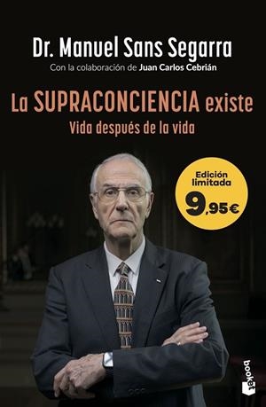 LA SUPRACONCIENCIA EXISTE | 9788408319856 | DR. MANUEL SANS SEGARRA/CEBRIÁN, JUAN CARLOS | Llibreria Online de Vilafranca del Penedès | Comprar llibres en català