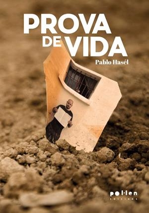 PROVA DE VIDA | 9788410255463 | HASÉL, PABLO | Llibreria L'Odissea - Libreria Online de Vilafranca del Penedès - Comprar libros