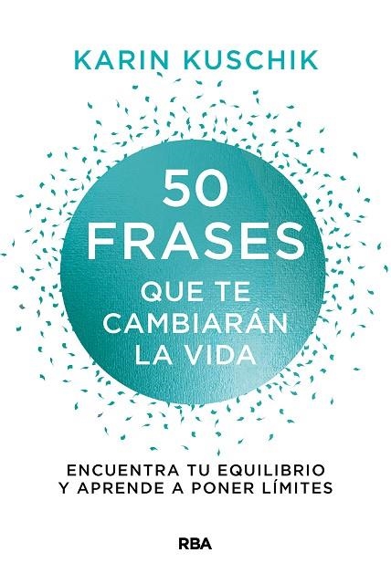 50 FRASES QUE TE CAMBIARÁN LA VIDA | 9788411320634 | KUSCHIK, KARIN | Llibreria L'Odissea - Libreria Online de Vilafranca del Penedès - Comprar libros