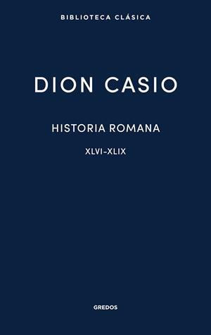HISTORIA ROMANA III. LIBROS XLVI-XLIX | 9791387896263 | CASIO, DION | Llibreria Online de Vilafranca del Penedès | Comprar llibres en català