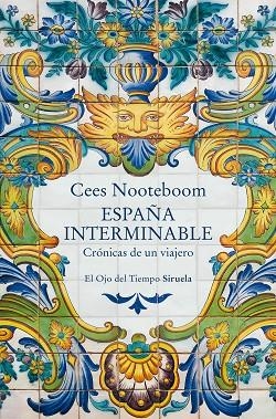 ESPAÑA INTERMINABLE | 9791388032165 | NOOTEBOOM, CEES | Llibreria L'Odissea - Libreria Online de Vilafranca del Penedès - Comprar libros