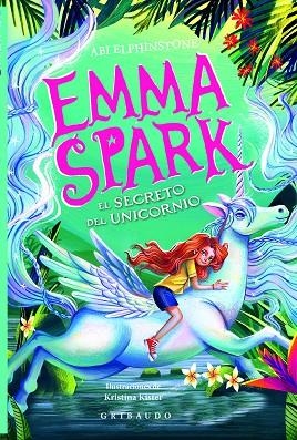 EMMA SPARK 3, EL SECRETO DEL UNICORNIO | 9791399073065 | ELPHINSTONE, ABI | Llibreria Online de Vilafranca del Penedès | Comprar llibres en català