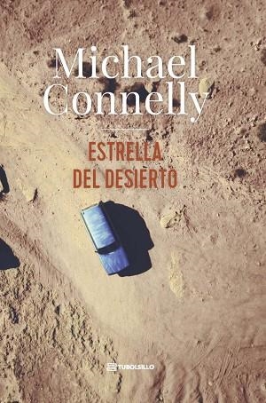 ESTRELLA DEL DESIERTO | 9791387739362 | CONNELLY, MICHAEL | Llibreria Online de Vilafranca del Penedès | Comprar llibres en català