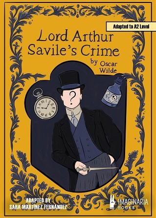 LORD ARTHUR SAVILE'S CRIME (A2 LEVEL) | 9791387722357 | WILDE, OSCAR/MARTÍNEZ FERNÁNDEZ, SARA | Llibreria L'Odissea - Libreria Online de Vilafranca del Penedès - Comprar libros