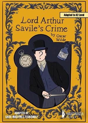 LORD ARTHUR SAVILE'S CRIME (A2 LEVEL) | 9791387722357 | WILDE, OSCAR/MARTÍNEZ FERNÁNDEZ, SARA | Llibreria Online de Vilafranca del Penedès | Comprar llibres en català