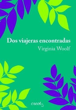DOS VIAJERAS ENCONTRADAS | 9788412870954 | WOOLF, VIRGINIA | Llibreria L'Odissea - Libreria Online de Vilafranca del Penedès - Comprar libros
