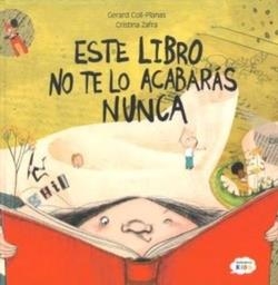 ESTE LIBRO NO TE LO ACABARÁS NUNCA | 9788410408456 | POLL-PLANAS, GERARD / ZAFRA, CRISTINA ZAFRA | Llibreria Online de Vilafranca del Penedès | Comprar llibres en català