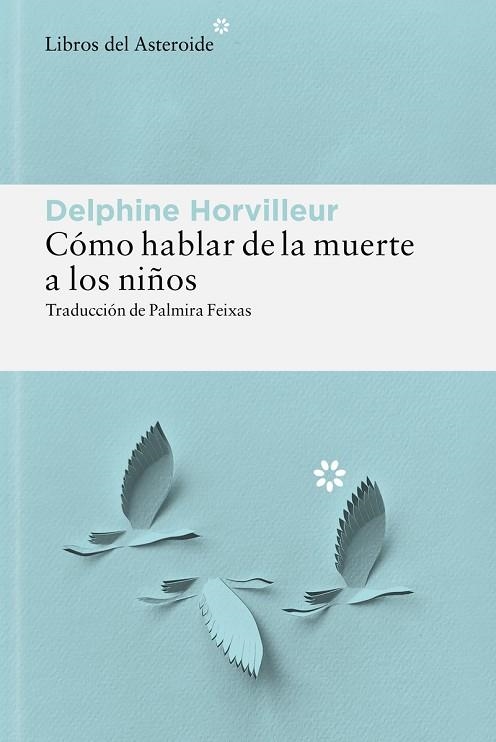 CÓMO HABLAR DE LA MUERTE A LOS NIÑOS | 9788410178885 | HORVILLEUR, DELPHINE | Llibreria L'Odissea - Libreria Online de Vilafranca del Penedès - Comprar libros