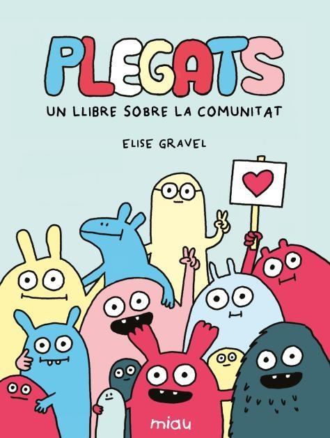 PLEGATS: UN LLIBRE SOBRE LA COMUNITAT | 9791388030161 | GRAVEL, ELISE | Llibreria L'Odissea - Libreria Online de Vilafranca del Penedès - Comprar libros