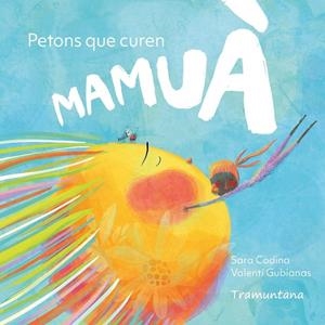 MAMUÀ. PETONS QUE CUREN | 9791387884062 | CODINA, SARA | Llibreria Online de Vilafranca del Penedès | Comprar llibres en català