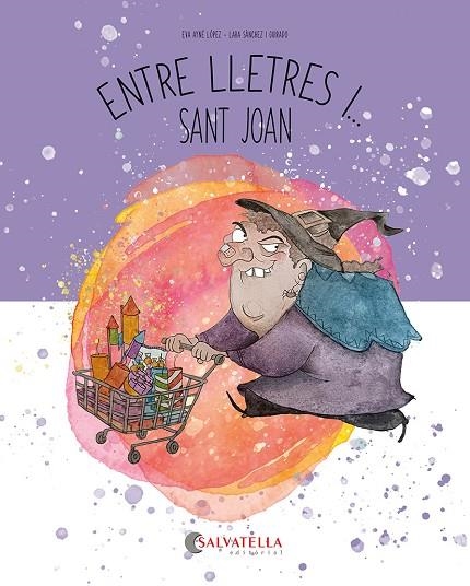 ENTRE LLETRES I... SANT JOAN | 9788419565792 | AYNÉ LÓPEZ, EVA | Llibreria Online de Vilafranca del Penedès | Comprar llibres en català